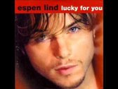 Espen Lind - Lucky For You