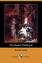 The Queen Pedauque (Dodo Press)