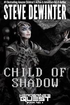 Herobrine's Quest 11 - Child of Shadow