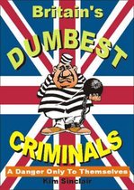 UK's Dumbest Criminals