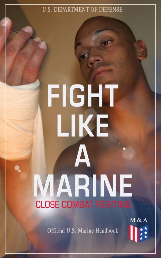Fight Like a Marine - Close Combat Fighting (Official U.S. M ... - cover