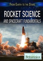 From Earth to the Stars - Rocket Science and Spacecraft Fundamentals