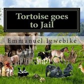 Tortoise Goes to Jail