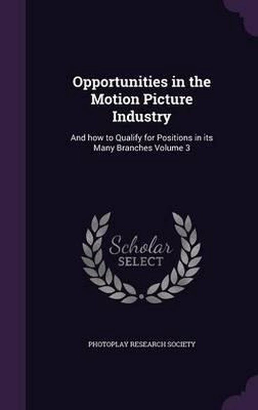 Opportunities in the Motion Picture Industry 9781347267905 Boeken