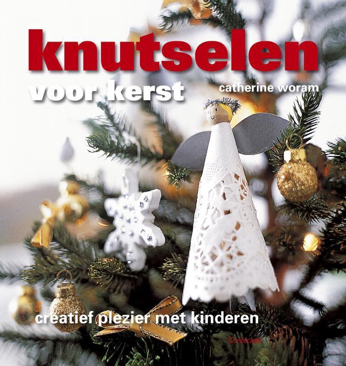 tand krassen foto Knutselen Voor Kerst, Catherine Woram | 9789021338569 | Boeken | bol.com