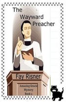 The Wayward Preacher