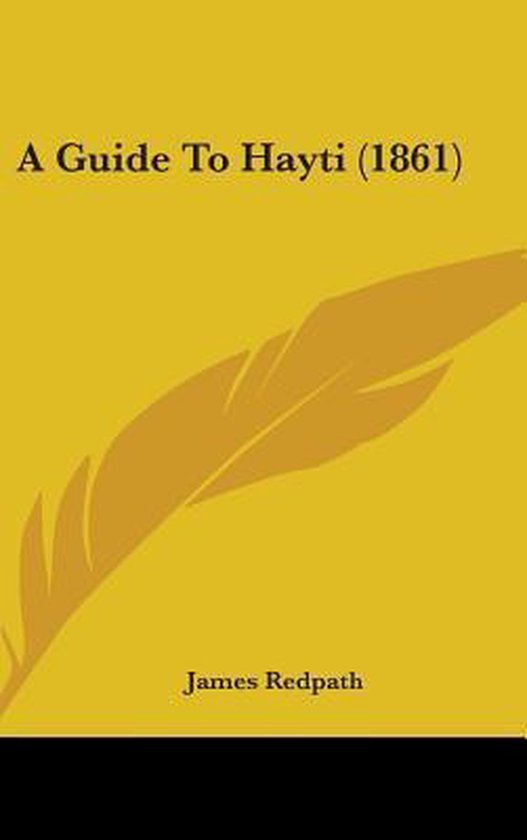 A Guide to Hayti (1861)