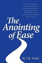 The Anointing of Ease