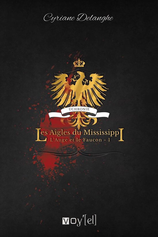 L'Ange et le Faucon 1 - Les Aigles du Mississippi - cover