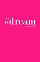 #dream