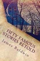 Fifty Famous Stories Retold