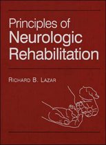 Principles of Neurologic Rehabilitation