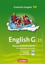 English G 21. Erweiterte Ausgabe D 4. Klassenarbeitstrainer mit Lösungen und CD