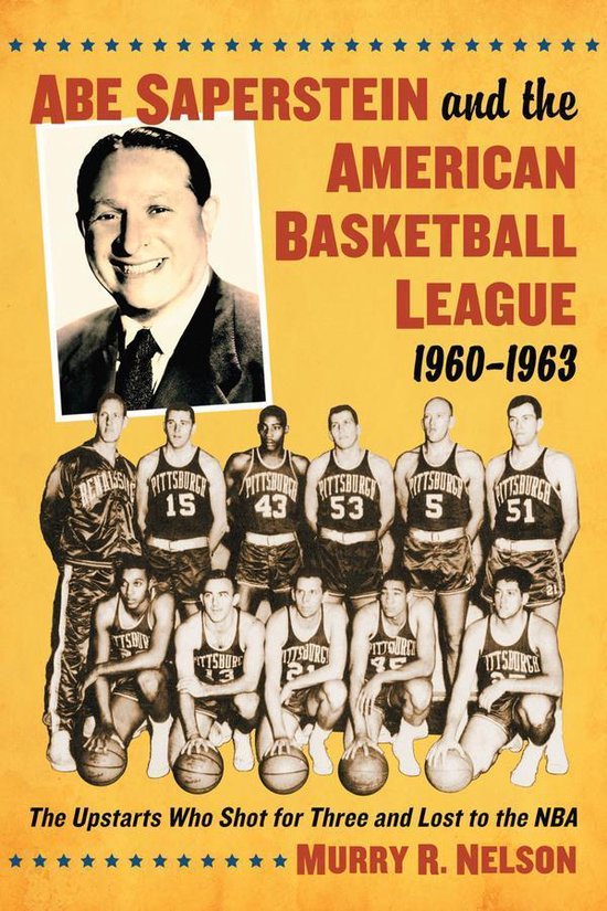 Abe Saperstein and the American Basketball League, 1960-1963 - cover