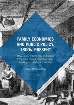 Palgrave Studies in American Economic History - Family Economics and Public Policy, 1800s–Present