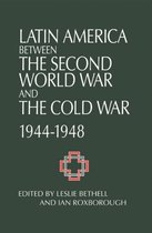 Latin America between the Second World War and the Cold War