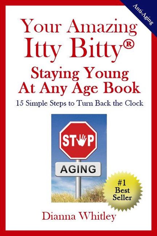 Your Amazing Itty Bitty Staying Young At Any Age Book - cover