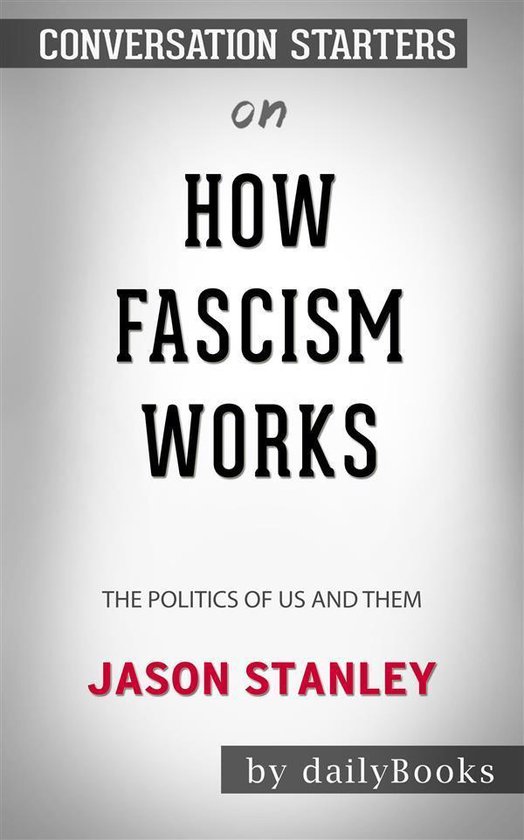 How Fascism Works The Politics of Us and Them by