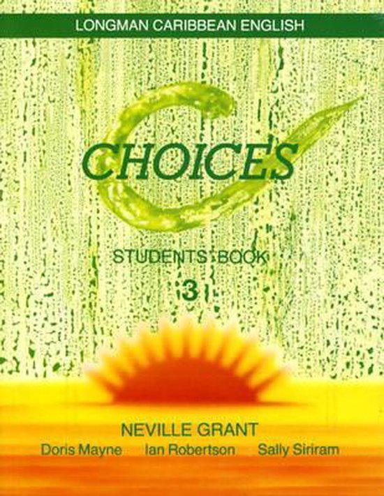 Choices Students' Book 3 For Trinidad 9781405807906 Neville Grant