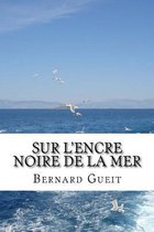 Sur l'encre noire de la mer