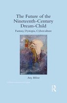 Children's Literature and Culture - The Future of the Nineteenth-Century Dream-Child