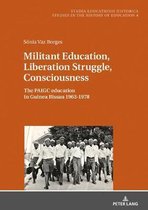 Studia Educationis Historica- Militant Education, Liberation Struggle, Consciousness: