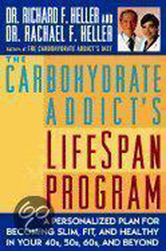 Boek: 'The Carbohydrate Addict's Lifespan Program' van Dr. Richard F. Heller en Dr. Rachael F. Heller.