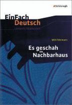 Es geschah im Nachbarhaus. EinFach Deutsch Unterrichtsmodelle