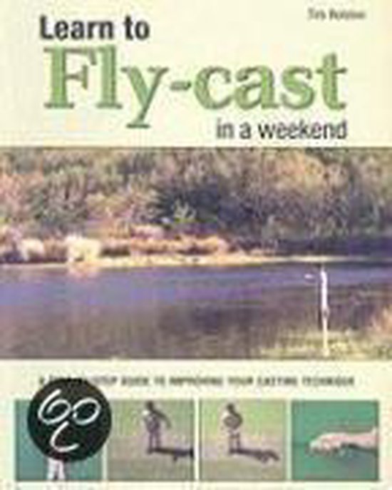 Learn To Fly-Cast In A Weekend - cover