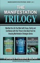 The Manifestation Trilogy