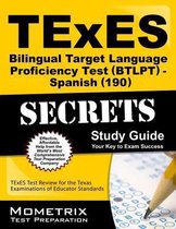 TExES Bilingual Target Language Proficiency Test (Btlpt) - Spanish (190) Secrets Study Guide