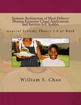 Systems Architecture of Meal Delivery Sharing Economy Cloud Applications and Services Iot System