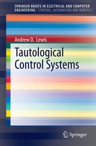 SpringerBriefs in Electrical and Computer Engineering - Tautological Control Systems