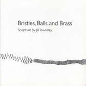 Bristles, Balls and Brass