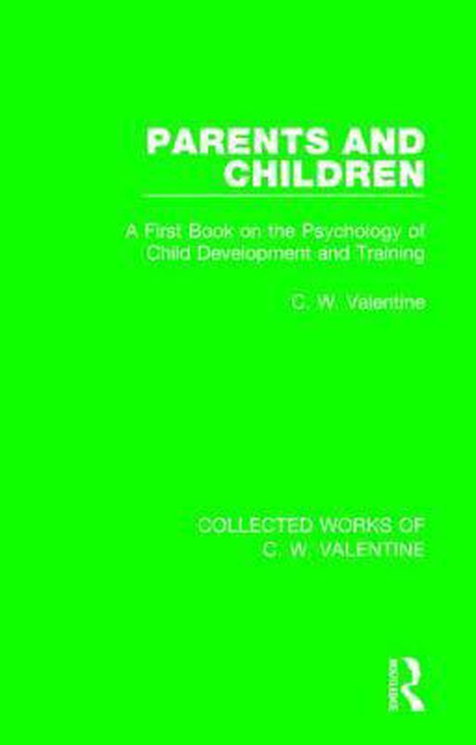 Collected Works of C.W. Valentine- Parents and Children - cover