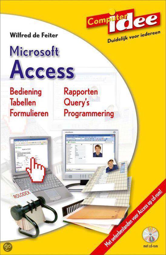 Cover van het boek 'Microsoft Access + CD-ROM' van de Feiter en W.F. de Feiter