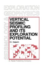 Modern Approaches in Geophysics 1 - Vertical Seismic Profiling and Its Exploration Potential