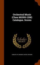 Orchestral Music (Class M1000-1268) Catalogue. Scores