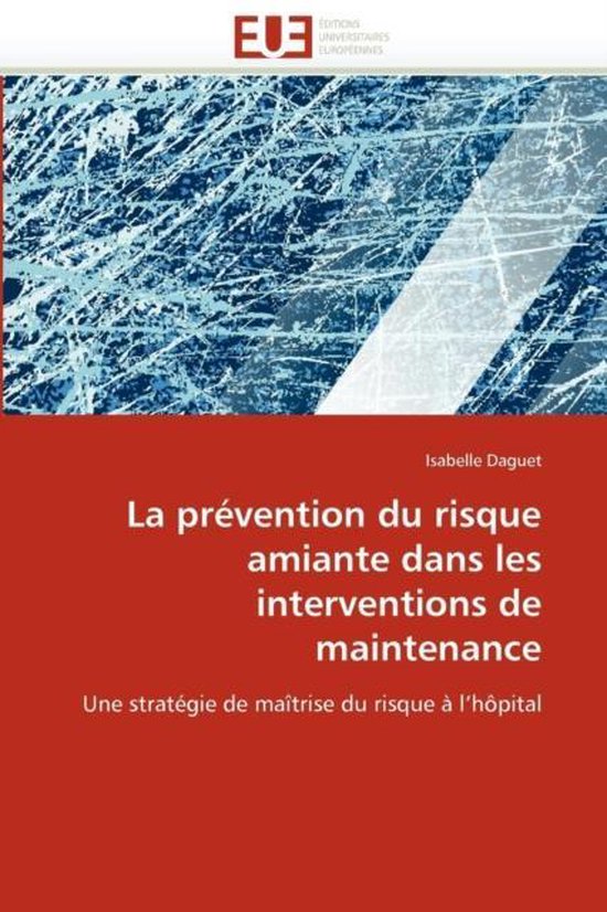 La prévention du risque amiante dans les interventions de maintenance ...
