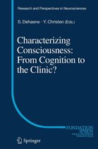 Research and Perspectives in Neurosciences - Characterizing Consciousness: From Cognition to the Clinic?