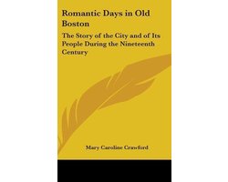 Romantic Days In Old Boston
