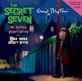 Go Ahead, Secret Seven & Good Work, Secret Seven