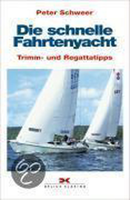 Die schnelle Fahrtenyacht - cover