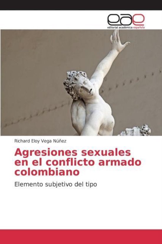 Agresiones sexuales en el conflicto armado colombiano - cover