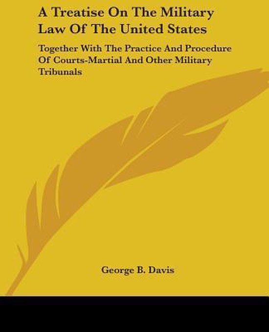 A Treatise On The Military Law Of The United States - cover