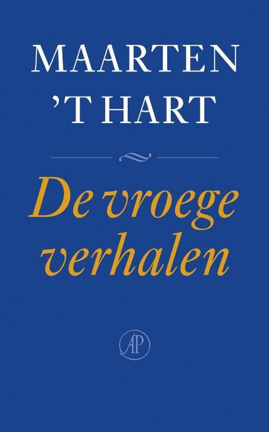 Cover van het boek 'De vroege verhalen' van Maarten 't Hart