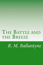 The Battle and the Breeze