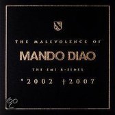 Malevolence Of  Mando Diao 2002-2007/The Emi B-Sides