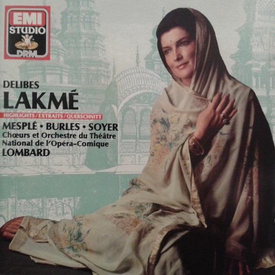 Vrouw in een traditionele sari, met de tekst DELIBES LAKMÉ HIGHLIGHTS.