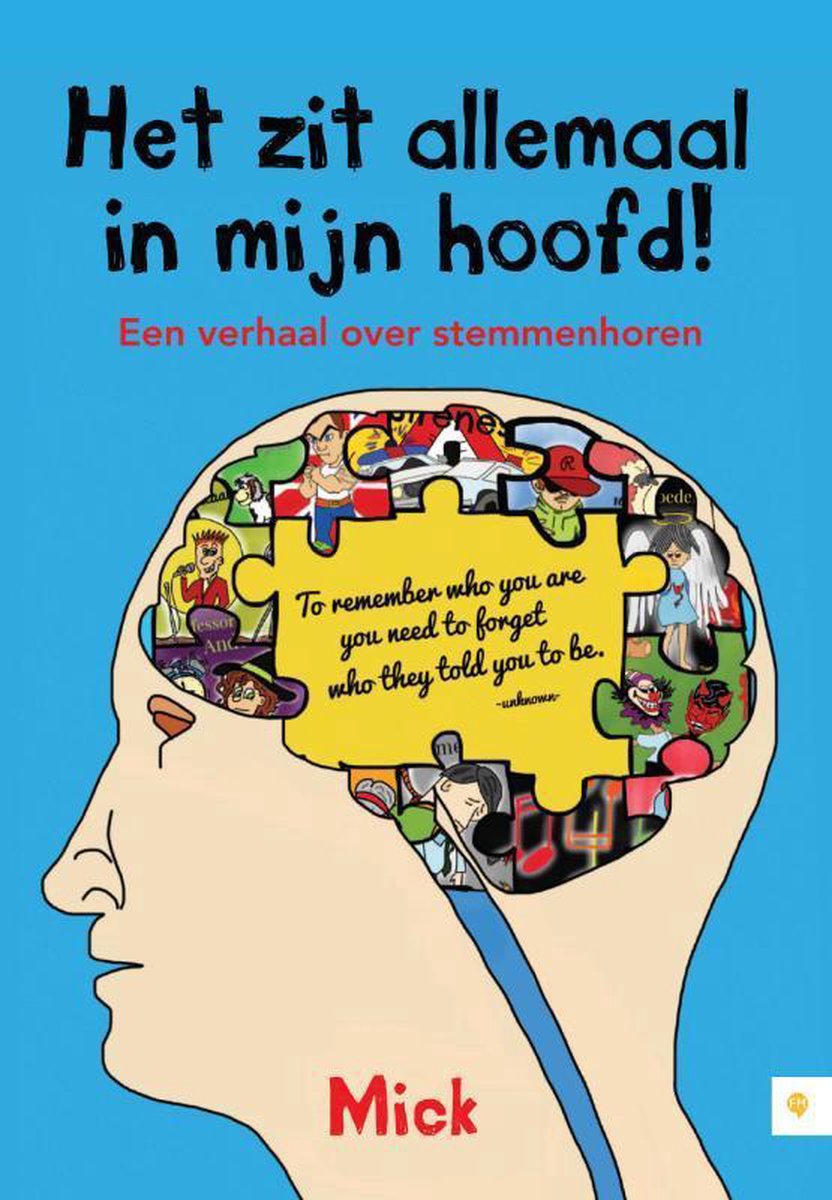 Het zit allemaal in mijn hoofd!, Mick 9789048438952 Boeken